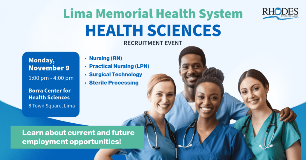 Lima Memorial Health System holds a recruitment event at Rhodes State College, Mon., Nov. 9, 1–4 p.m., Borra Center. Free food!